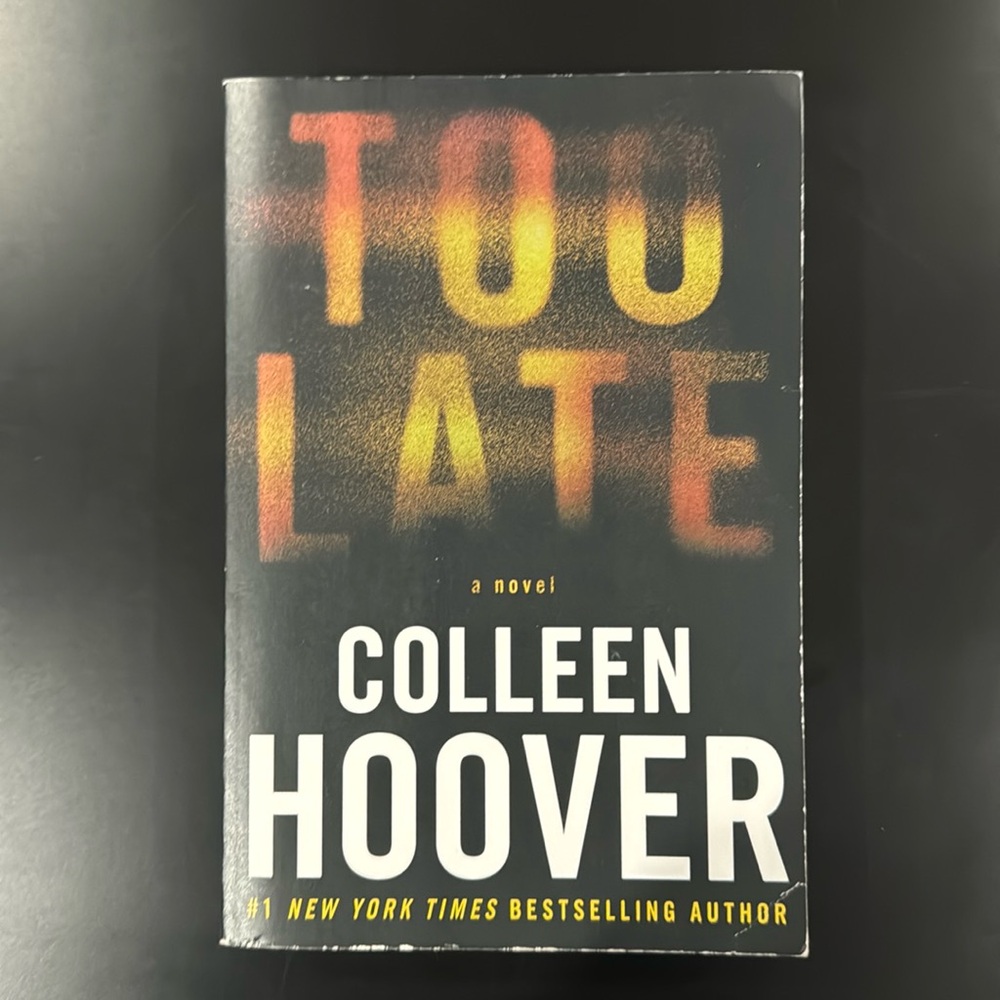Too Late by Colleen Hoover - Paperback Novel